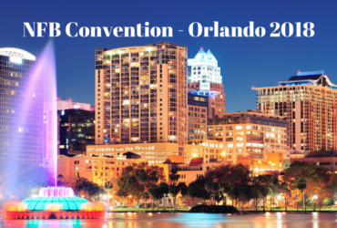 National Federation of the Blind National Convention – Orlando 2018